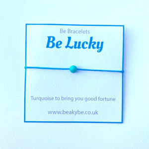 Be Lucky - Be Bracelet - Turquoise String Bracelet Gifts